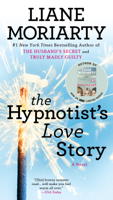 Liane Moriarty - The Hypnotist's Love Story artwork