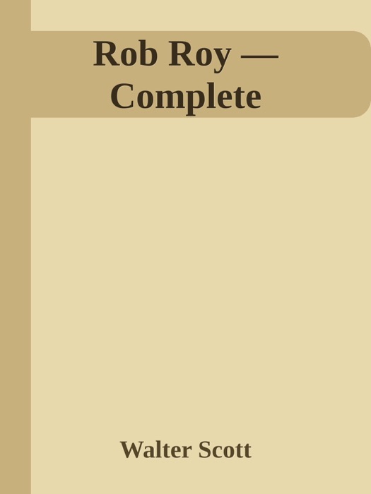 Rob Roy — Complete