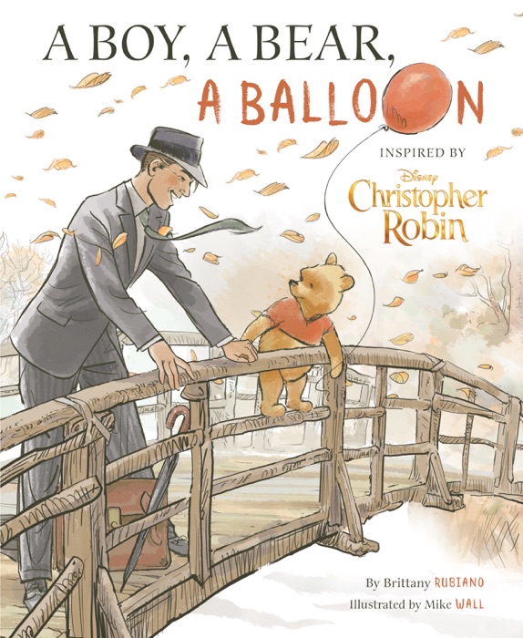 Christopher Robin: A Boy, A Bear, A Balloon