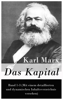 Das Kapital - Vollständige Ausgabe: Band 1-3 (Mit einem detaillierten und dynamischen Inhaltsverzeichnis versehen)  - Karl Marx