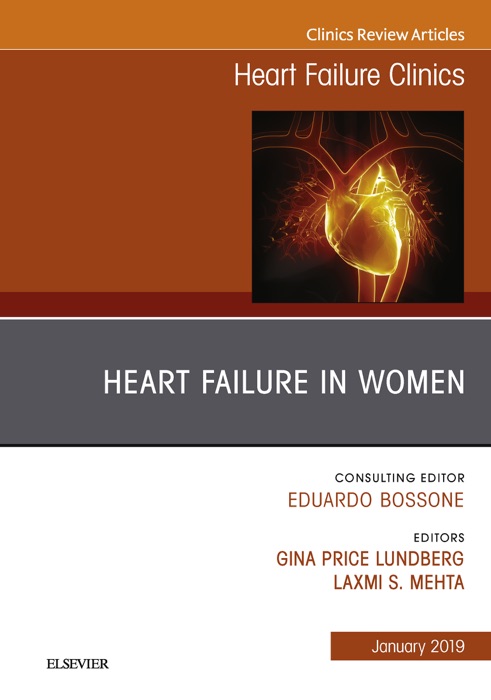 Heart Failure in Women, An Issue of Heart Failure Clinics, E-book