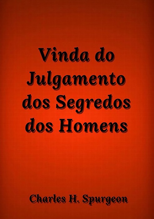 Vinda Do Julgamento Dos Segredos Dos Homens