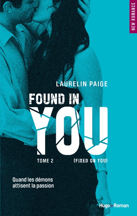 Found in you - Tome 2 Fixed on You