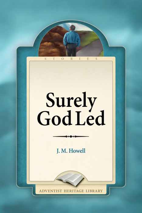 Surely God Led