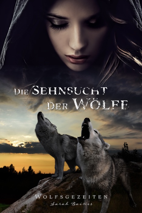 Die Sehnsucht der Wölfe