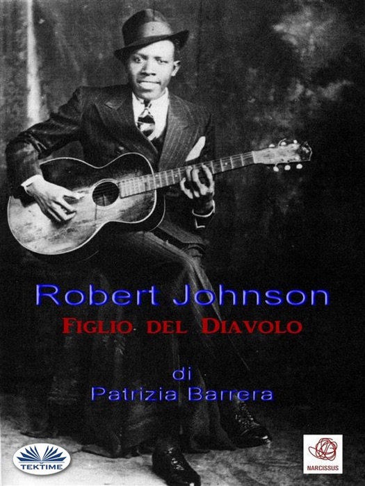 Robert Johnson Figlio del Diavolo