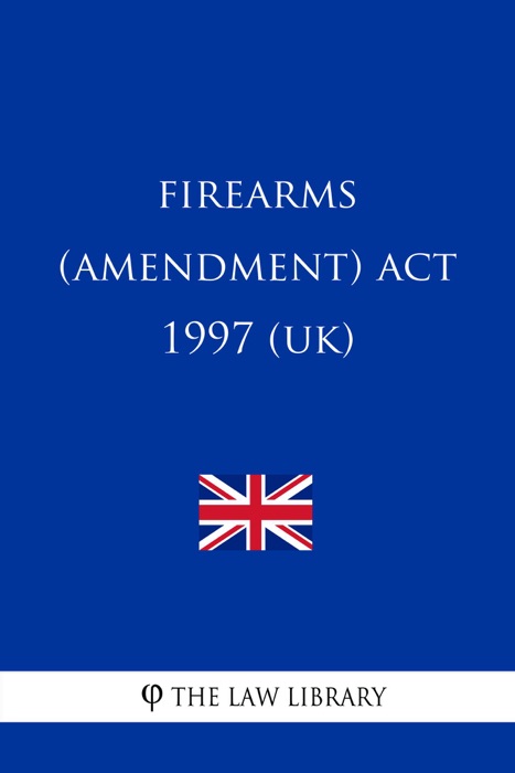 Firearms (Amendment) Act 1997 (UK)