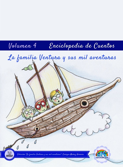 Enciclopedia de Cuentos: La familia Ventura y sus mil aventuras: Volumen IV