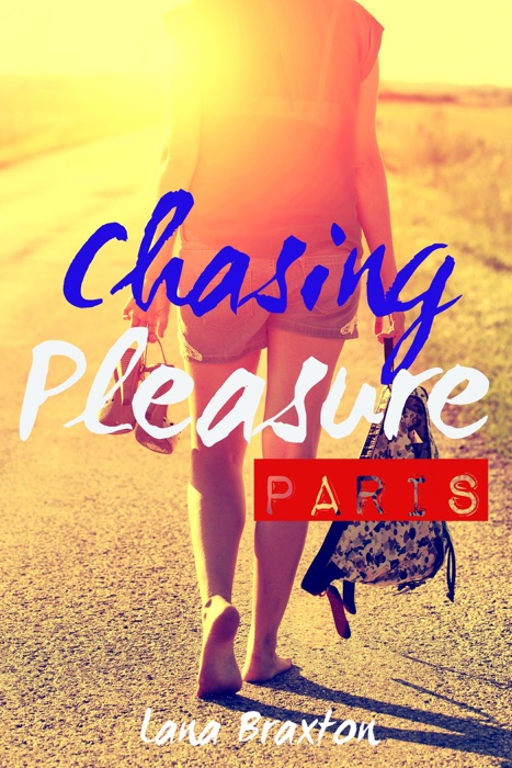 Chasing Pleasure: Paris