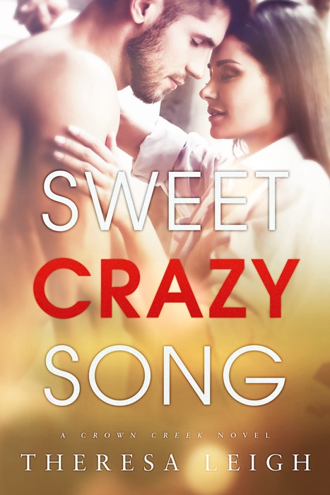 Sweet Crazy Song (Crown Creek)