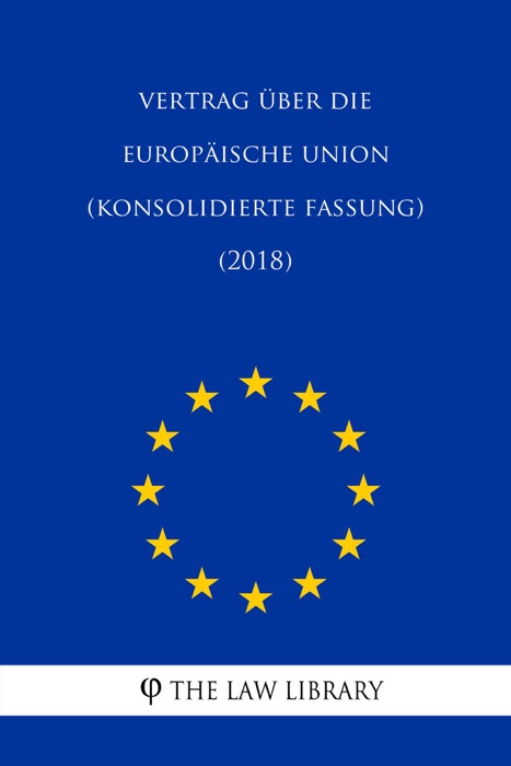 Vertrag über die Europäische Union (konsolidierte Fassung) (2018)