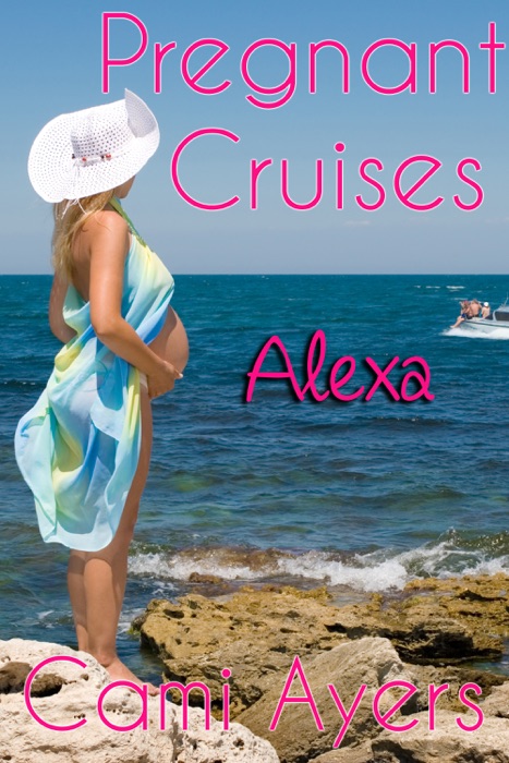 Pregnant Cruises: Alexa