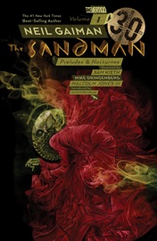 Sandman vol. 1: Preludes & Nocturnes 30th Anniversary Edition - Patrick Rothfuss, Sam Kieth, Malcolm Jones III & Mike Dringenberg by  Patrick Rothfuss, Sam Kieth, Malcolm Jones III & Mike Dringenberg PDF Download
