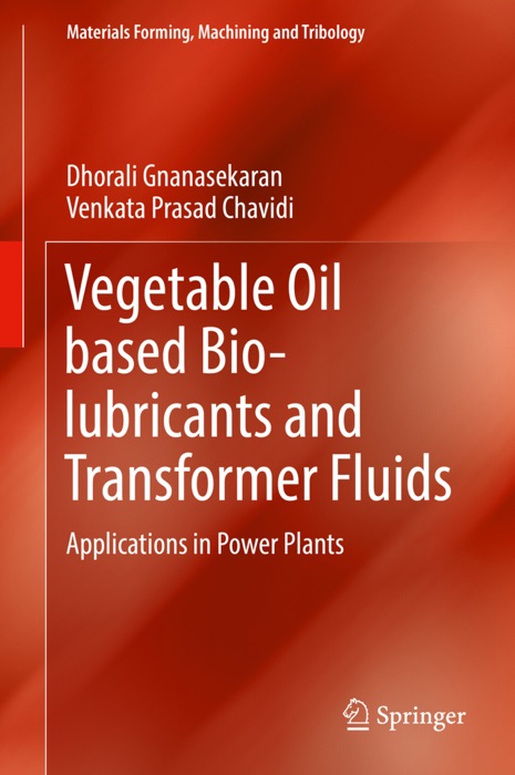 Vegetable Oil based Bio-lubricants and Transformer Fluids