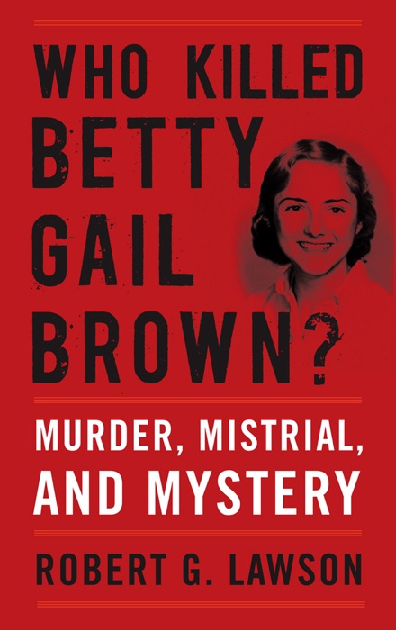 Who Killed Betty Gail Brown?