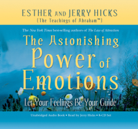 Esther Hicks & Jerry Hicks - The Astonishing Power of Emotions artwork