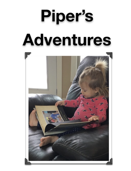 Piper’s Adventures