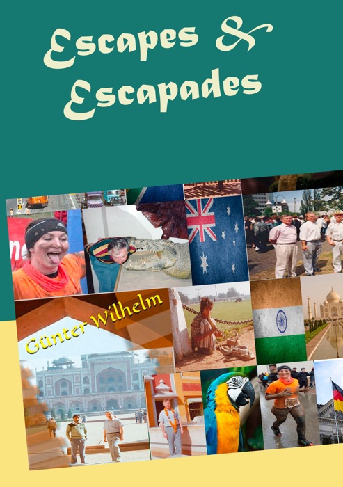 Escapes & Escapades