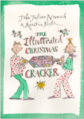 The Illustrated Christmas Cracker - John Julius Norwich