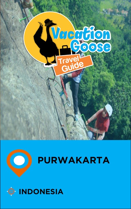 Vacation Goose Travel Guide Purwakarta Indonesia