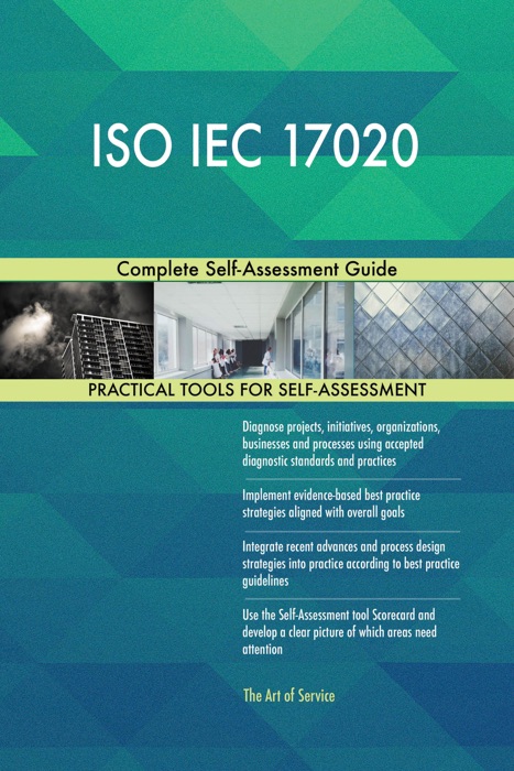 ISO IEC 17020 Complete Self-Assessment Guide