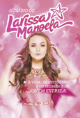 O diário de Larissa Manoela - Larissa Manoela