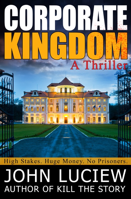 Corporate Kingdom: A Thriller