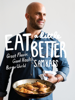 Eat a Little Better - Sam Kass