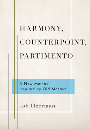Read&Download Harmony, Counterpoint, Partimento Book by Job IJzerman Online Read&Download Harmony, Counterpoint, Partimento Book by Job IJzerman Online
