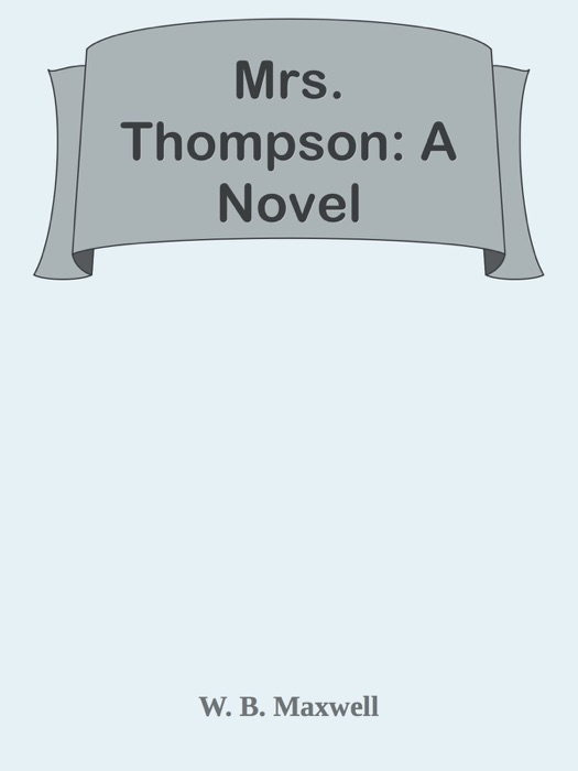 Mrs. Thompson: A Novel