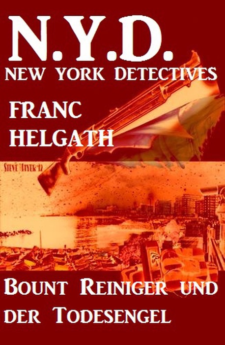 Bount Reiniger und der Todesengel: N.Y.D. - New York Detectives