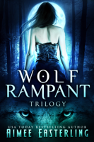 Aimee Easterling - Wolf Rampant Trilogy artwork