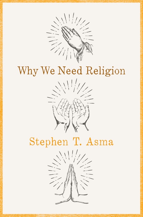 Why We Need Religion