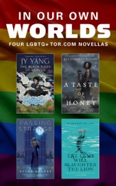 In Our Own Worlds - Margaret Killjoy, Ellen Klages, Kai Ashante Wilson & Neon Yang by  Margaret Killjoy, Ellen Klages, Kai Ashante Wilson & Neon Yang PDF Download