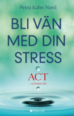 Bli vän med din stress - Petra Kahn Nord