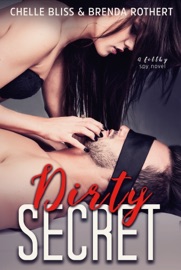 Dirty Secret - Chelle Bliss & Brenda Rothert