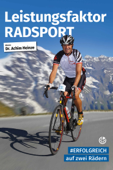 Leistungsfaktor Radsport - Achim Heinze