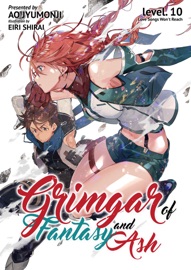 Grimgar of Fantasy and Ash: Volume 10 - Ao Jyumonji