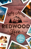 Kelly Moran - Redwood Love  Es beginnt mit einem Kuss artwork