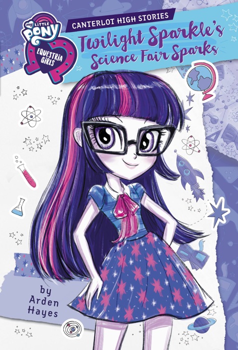 My Little Pony: Equestria Girls: Canterlot High Stories: Twilight Sparkle's Science Fair Sparks