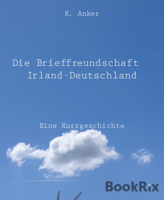 Die Brieffreundschaft Irland-Deutschland
