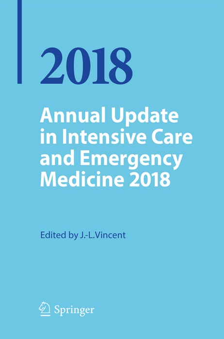 Annual Update in Intensive Care and Emergency Medicine 2018