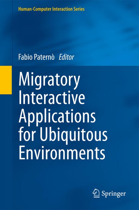 Migratory Interactive Applications for Ubiquitous Environments