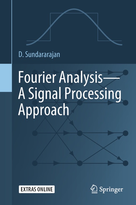 Fourier Analysis—A Signal Processing Approach