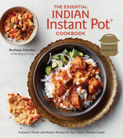 Archana Mundhe - The Essential Indian Instant Pot Cookbook artwork