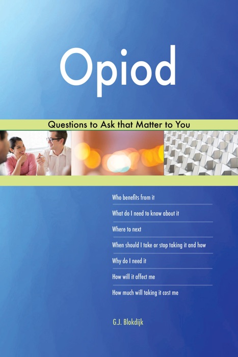 Opiod 558 Questions to Ask that Matter to You