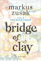 Markus Zusak - Bridge of Clay artwork