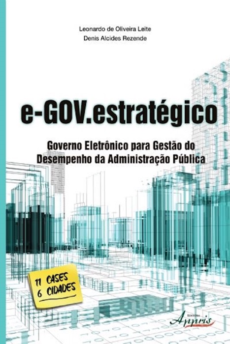 E-gov.estratégico: Governo eletrônico para gestão do desempenho da administração pública