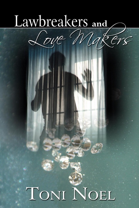 Lawbreakers and Love Makers