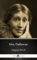 Virginia Woolf & Delphi Classics - Mrs. Dalloway by Virginia Woolf - Delphi Classics (Illustrated) artwork